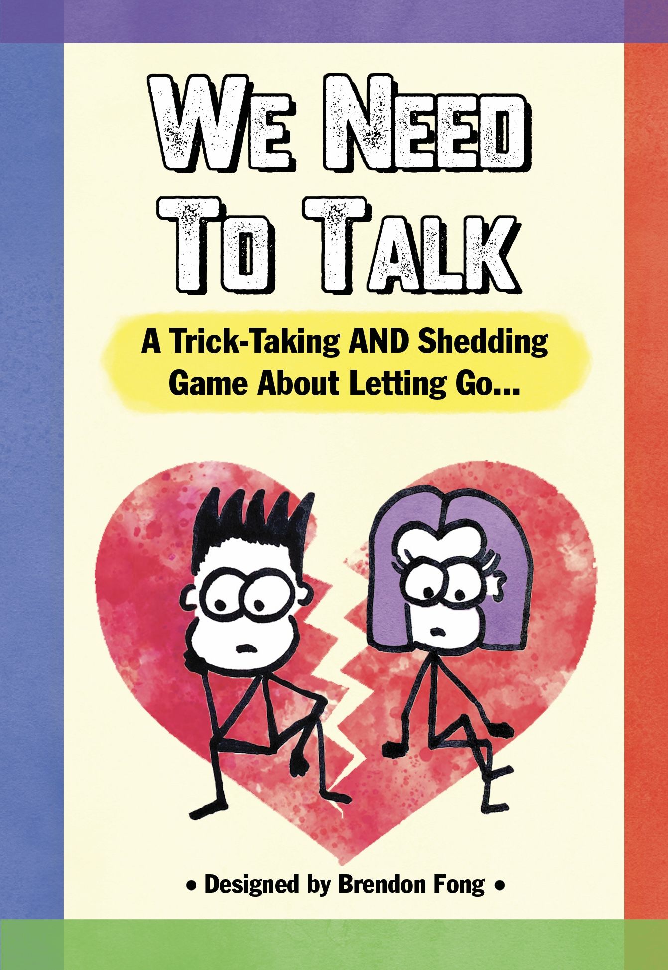 We Need To Talk: A Trick-Taking and Shedding Game About Letting Go